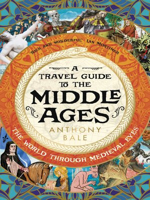 A Travel Guide to the Middle Ages - ebook